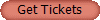 Get Tickets
